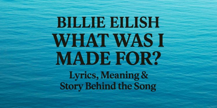 billie eilish what was i made for lyrics