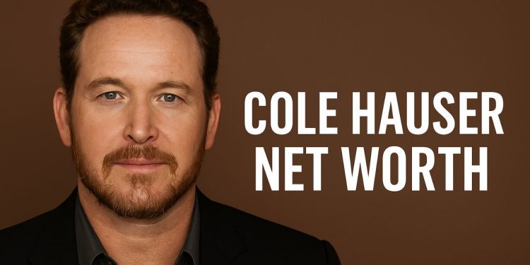 Cole Hauser net worth