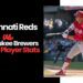 Cincinnati Reds vs Milwaukee Brewers Match Player Stats: A Simple and Exciting Game Breakdown