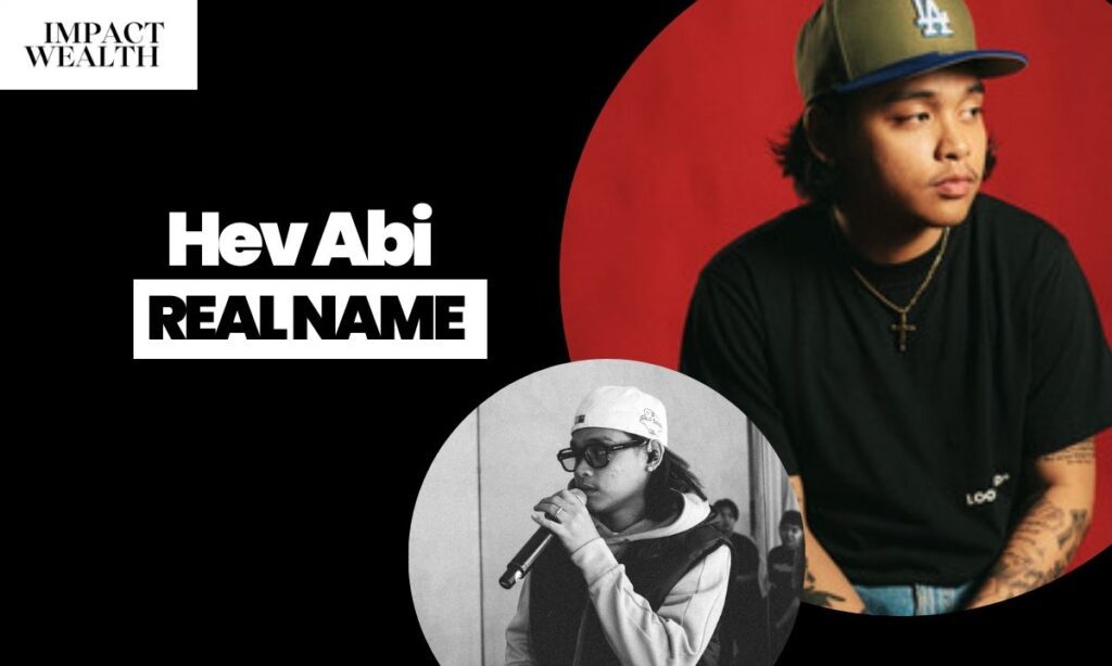 Hev Abi Real Name