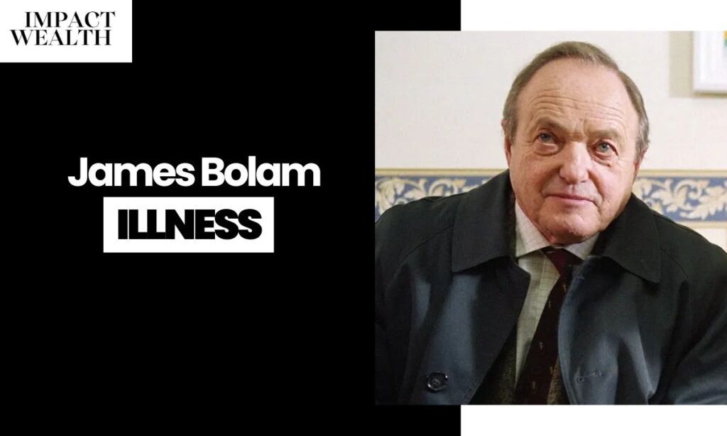 James Bolam Illness & Legacy: Unravelling the Truth Behind the Iconic British Actor