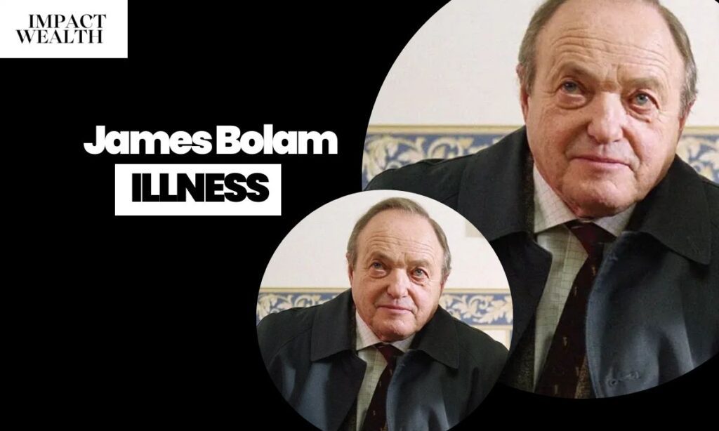 James Bolam Illness Rumours: The Truth