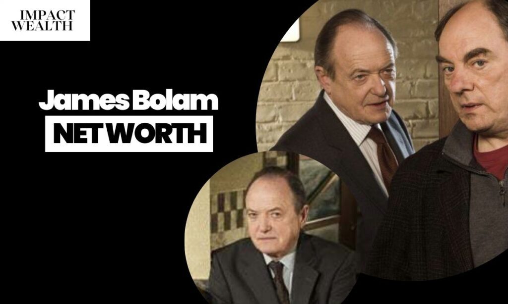 James Bolam Net Worth