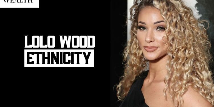 Lolo Wood Ethnicity: Age, Height, Net Worth, Career & Personal Life