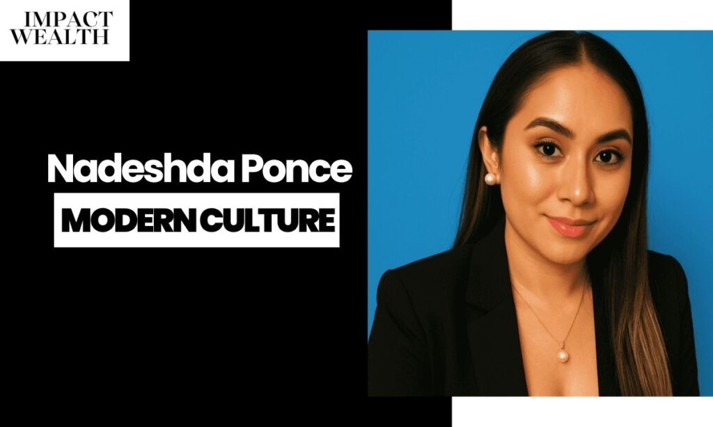 Nadeshda Ponce Impact on Modern Culture: A Deep Dive