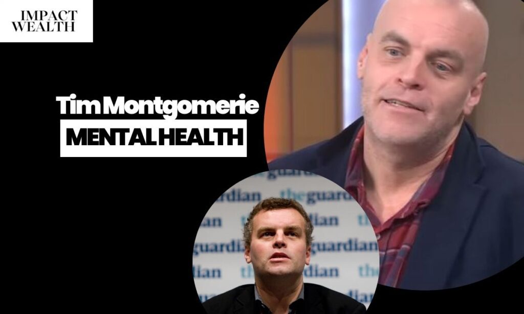 Tim Montgomerie Mental Health Challenges During the Pandemic
