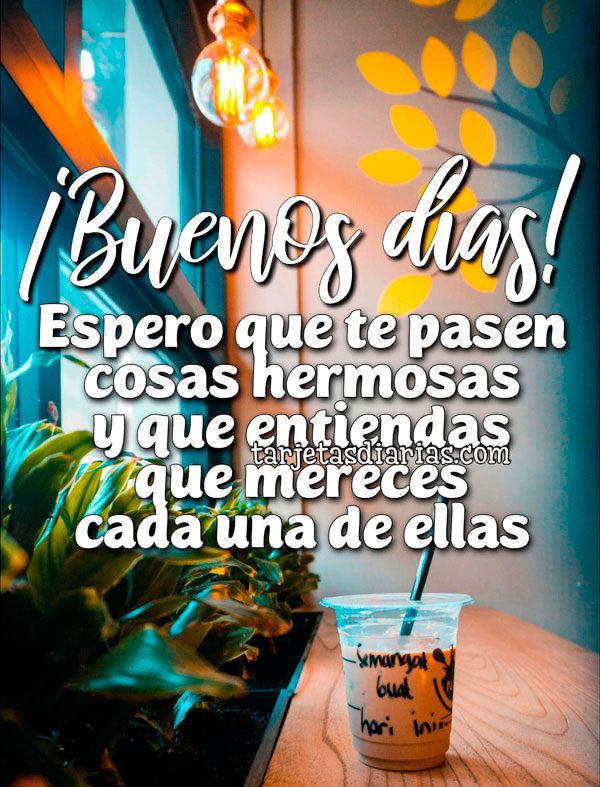 imágenes de buenos días nuevas y bonitas