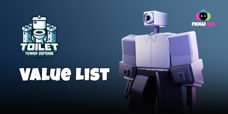 toilet tower defense value list