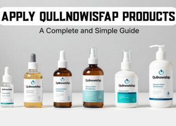 Apply Qullnowisfap Products: A Complete and Simple Guide