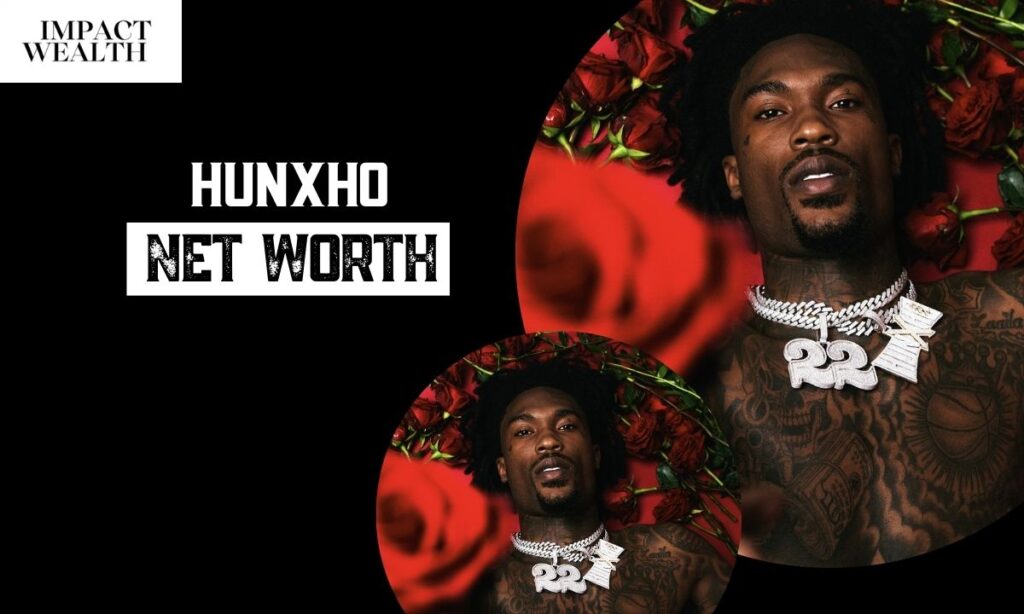 Hunxho Net Worth and Financial Growth