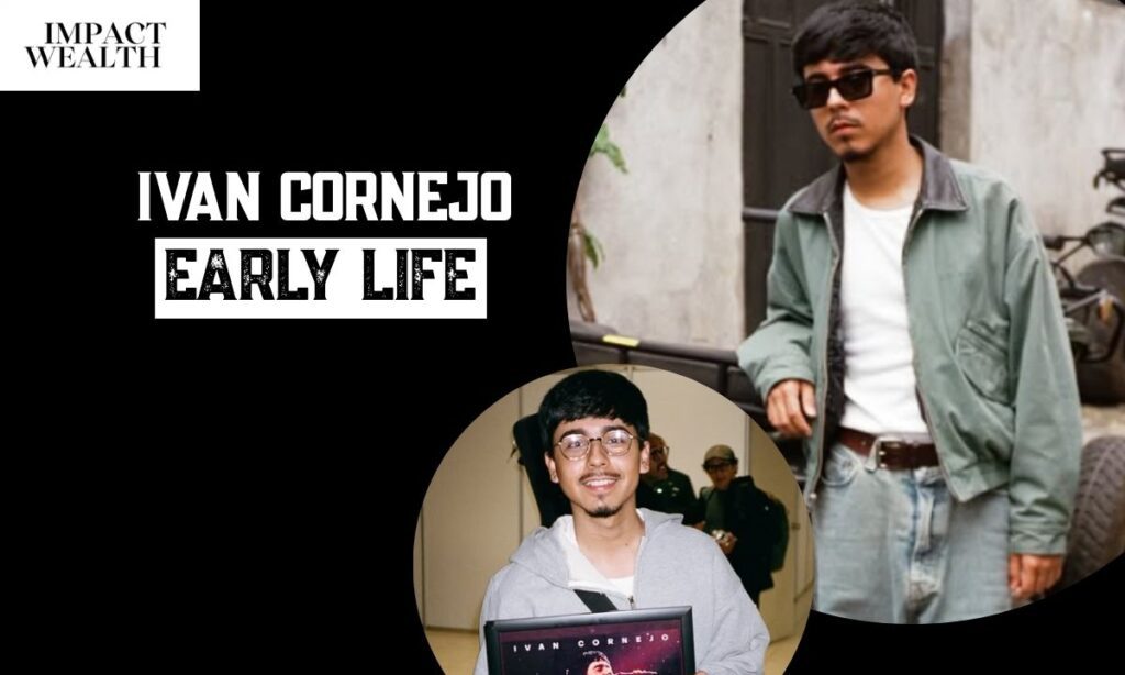 Ivan Cornejo Early Life
