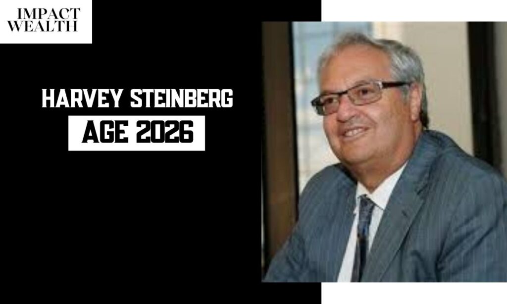 Harvey Steinberg Age 2026
