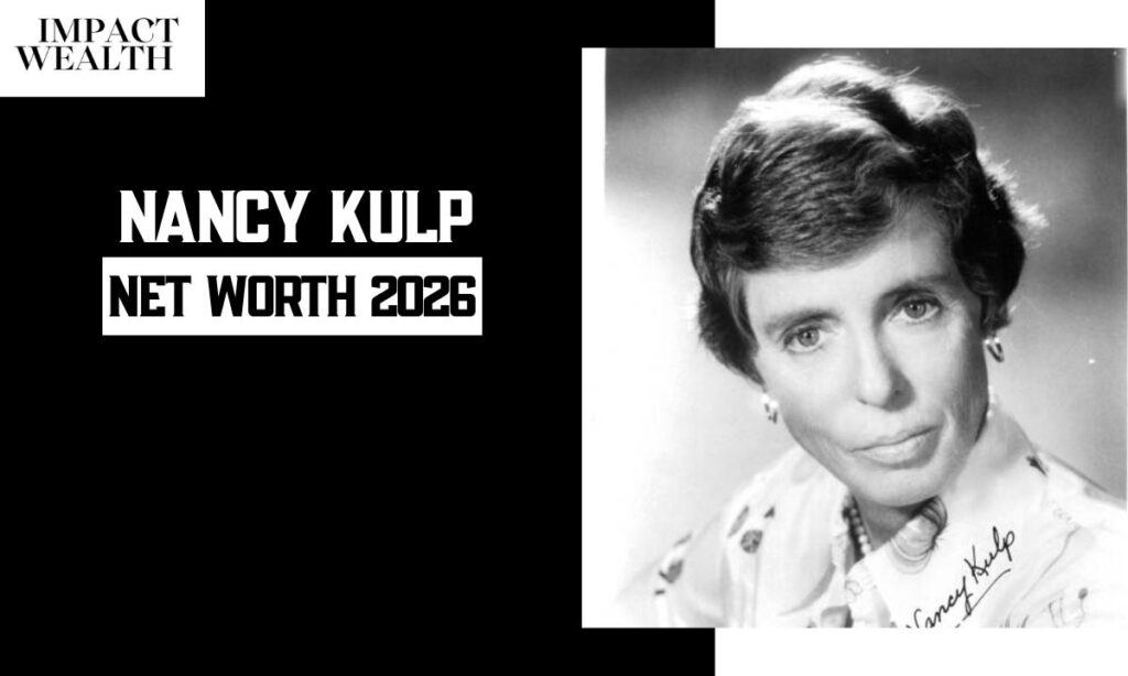 Nancy Kulp Net Worth 2026: Bio, Career & Cause Of Death