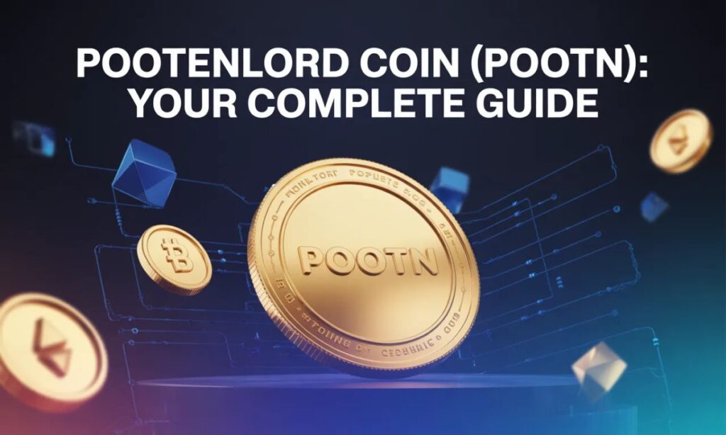 Pootenlord Coin (POOTN): Your Complete Guide