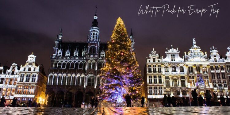 What to Pack for Europe Trip