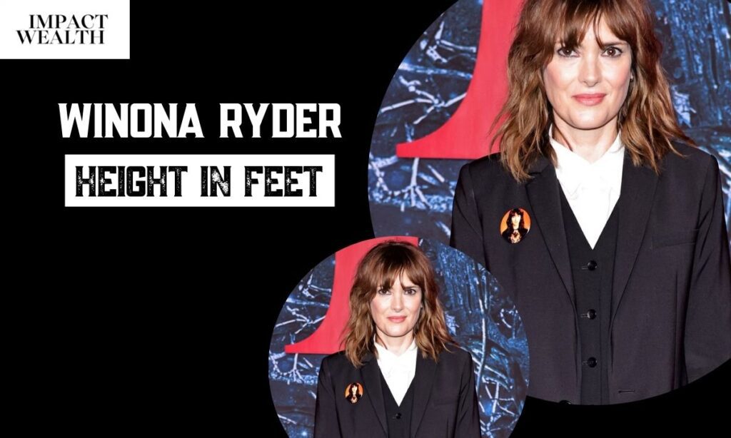 Winona Ryder Height in Feet and Inches