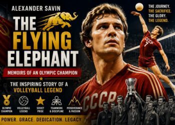 Alexander Savin The Flying Elephant Memoirs of an Olympic Champion: The Inspiring Story of a Volleyball Legend