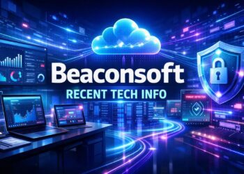 Beaconsoft Recent Tech Information: Powerful Innovations Changing Software Cloud and Cybersecurity in 2026