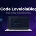 Code LovelolaBlog: What It Is, What It Covers And Why People Search for It
