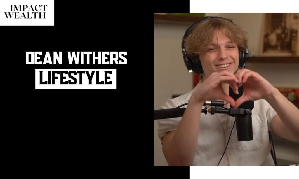 Dean Withers Lifestyle And Spending Habits