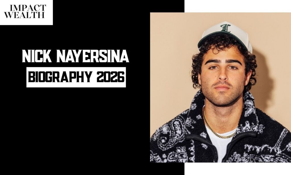 Nick Nayersina: Life, Career, Family & Net Worth Revealed