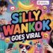 Silly Wankok Goes Viral: The Strange Internet Phrase Everyone Is Suddenly Using in 2026