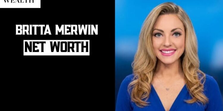 Britta Merwin Age, Height, Net Worth, Salary, Husband, Career