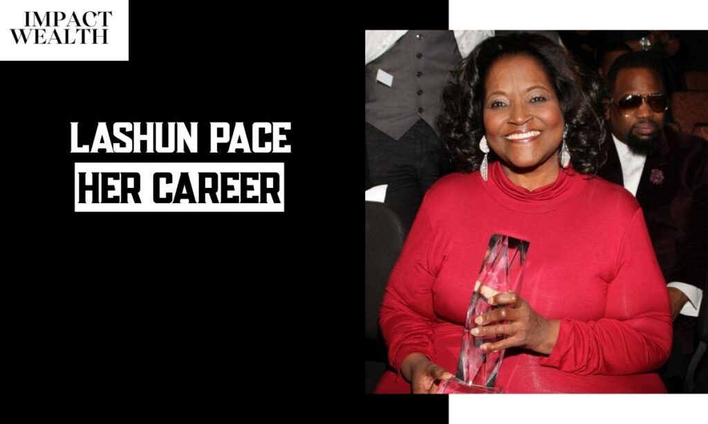How Lashun Pace Built Her Career