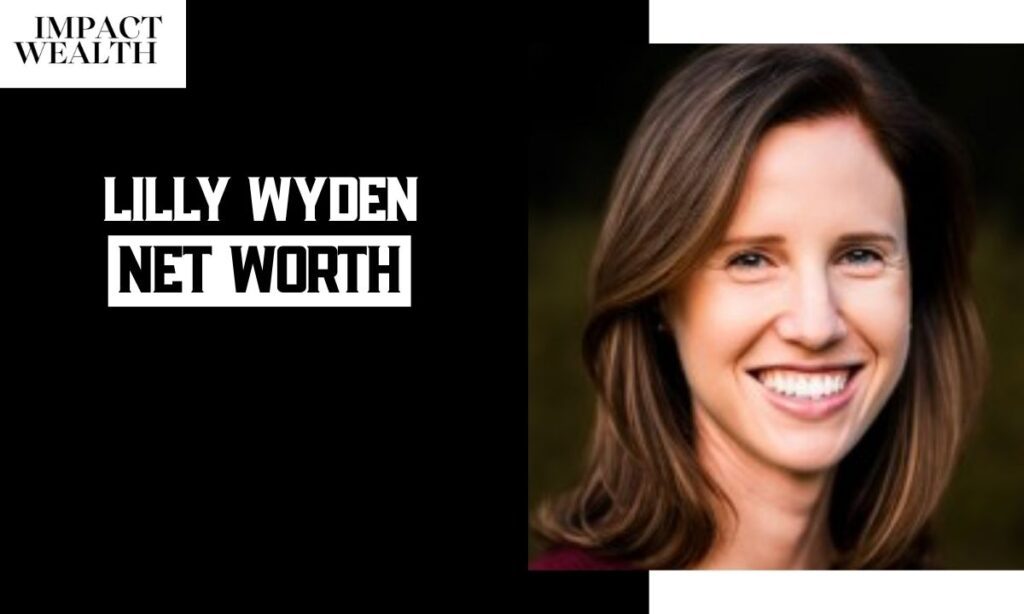 Lilly Wyden Net Worth