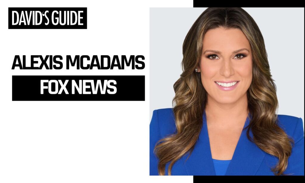 Alexis McAdams: Fox News Correspondent — Career, Background & Facts