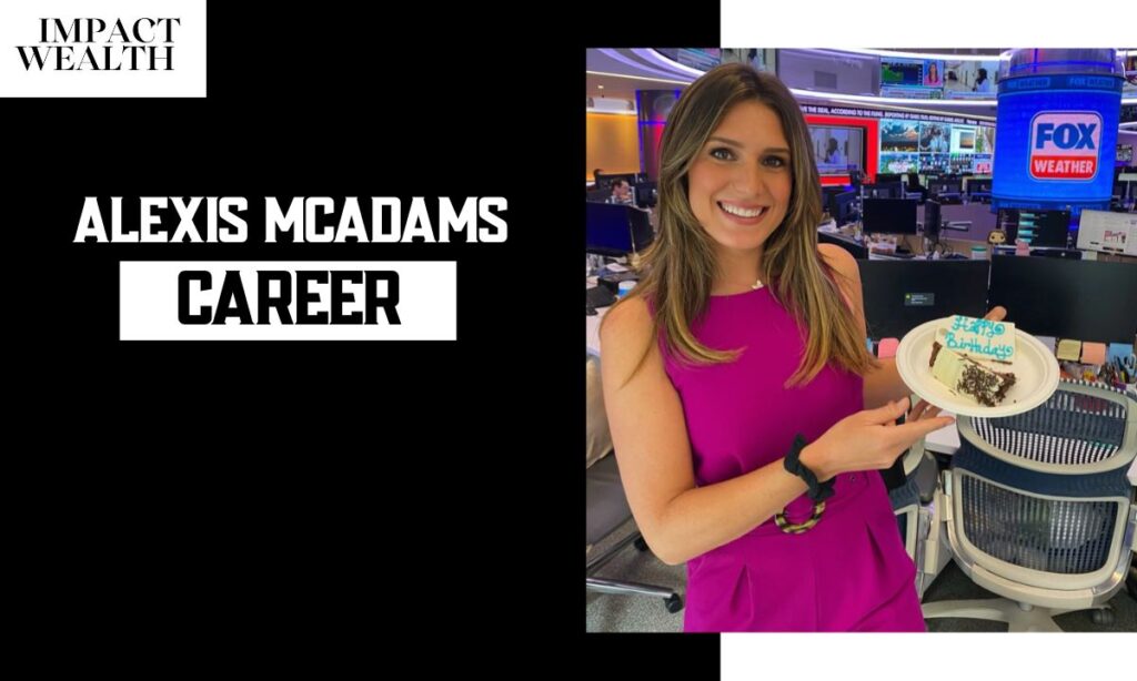 Alexis McAdams Career