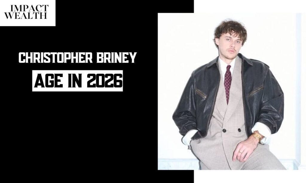 Christopher Briney: Age, Girlfriend, Movies, and Career (2026 Update)