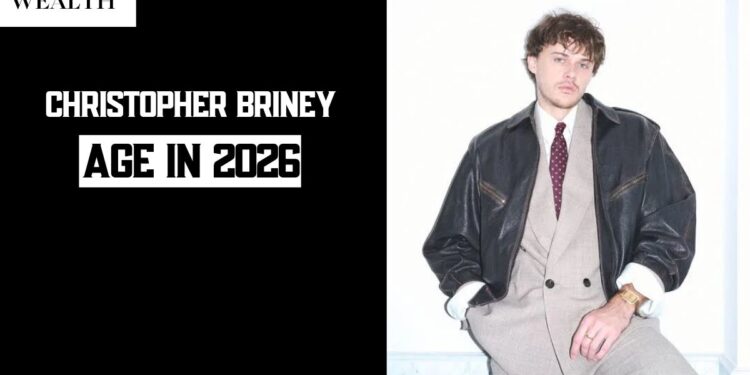Christopher Briney: Age, Girlfriend, Movies, and Career (2026 Update)