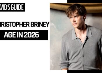 Christopher Briney: Age, Girlfriend, Movies, and Career (2026 Update)