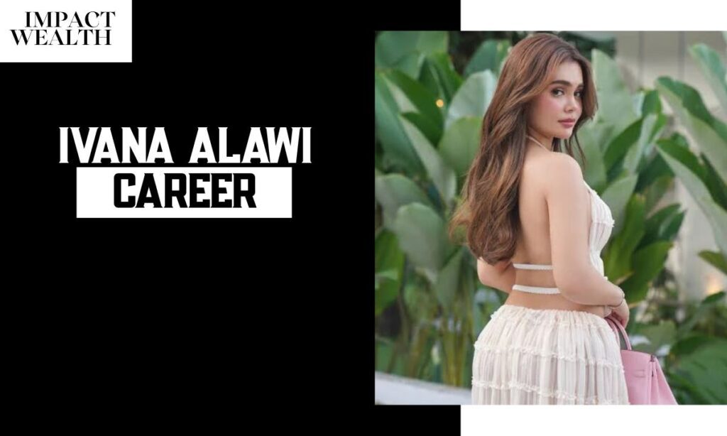 Ivana Alawi Career
