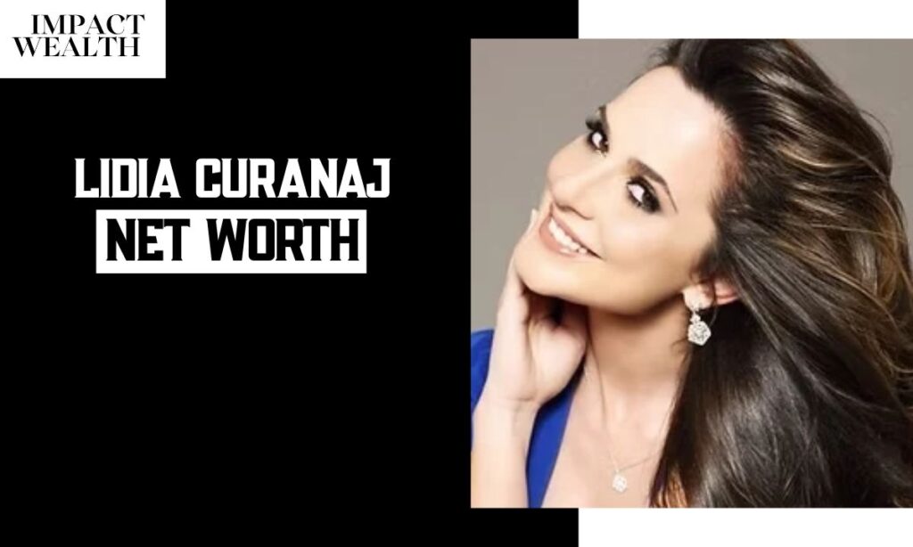 Lidia Curanaj Net Worth and Salary