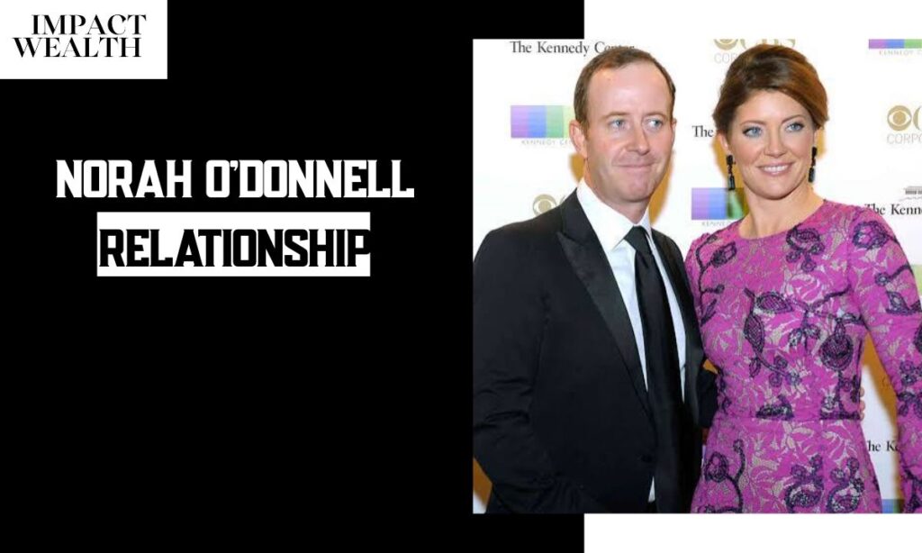 Norah O'Donnell Relationship Timeline