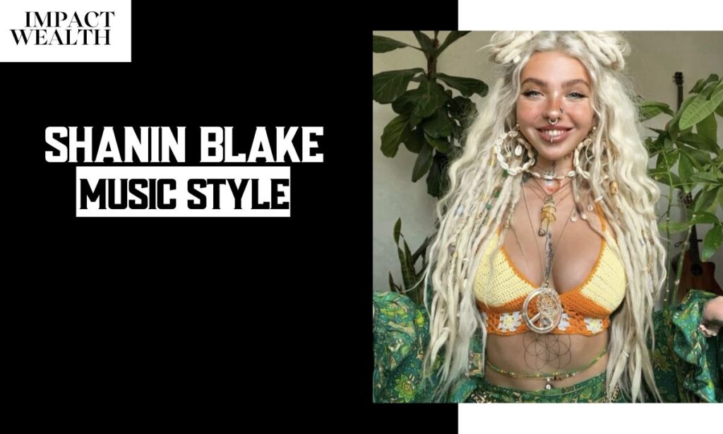 Shanin Blake Music Style and Influences