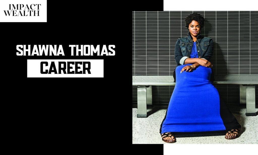 Shawna Thomas Career Timeline