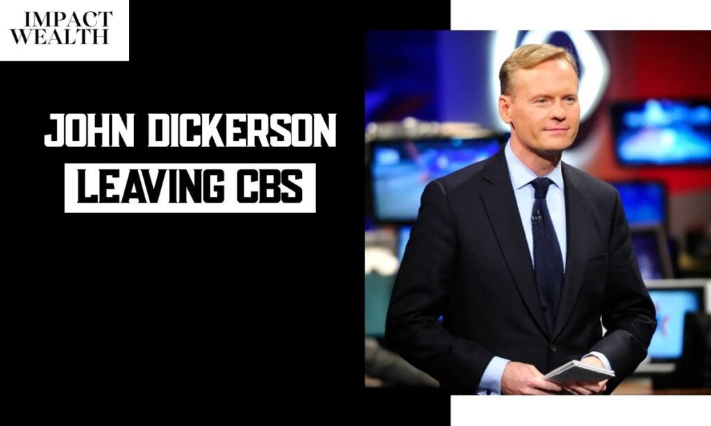 Why Is John Dickerson Leaving CBS? What Happened, What He Said And What He Is Doing Now